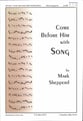Come before Him with Song SATB choral sheet music cover